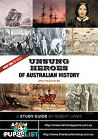 Unsung Heroes of Australian History: Primary (Part 1) ( Study Guide)