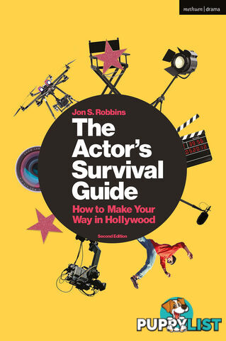 Actor's Survival Guide: How to Make Your Way in Hollywood, The