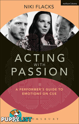 Acting with Passion:  A Performer's Guide to Emotions on Cue