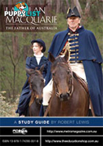 Lachlan Macquarie: The Father of Australia ( Study Guide)