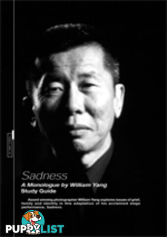 Sadness - A Monologue by William Yang ( Study Guide)