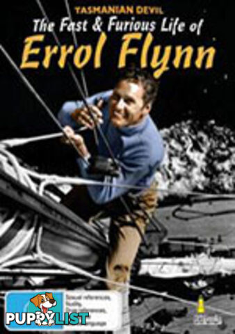 Tasmanian Devil: The Fast and Furious Life of Errol Flynn