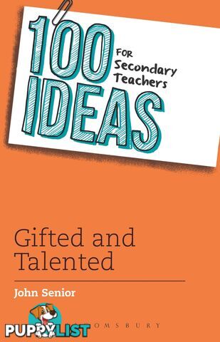 100 Ideas for Secondary Teachers: Gifted and Talented