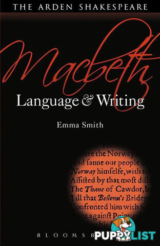 Arden Shakespeare, The: Macbeth: Language & Writing