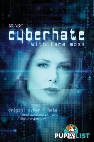 Cyberhate with Tara Moss (57-minute documentary) (30-Day Rental)