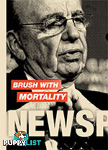 Brush with Mortality: Newspapers on a Knife Edge