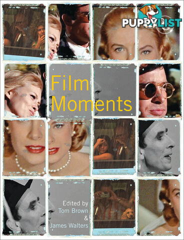 Film Moments: Criticism, History, Theory