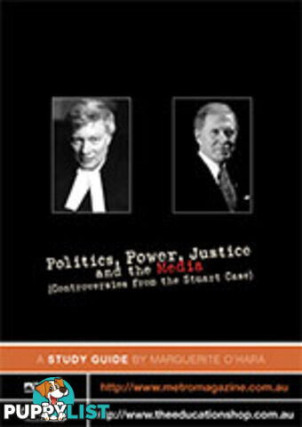 Politics, Power, Justice and the Media (Controversies from the Stuart Case) ( Study Guide)