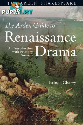 Arden Shakespeare, The: Arden Guide to Renaissance Drama, The