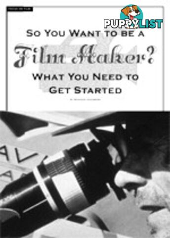 So You Want to be a Filmmaker?