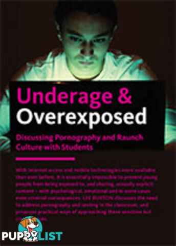 Underage & Overexposed: Discussing Pornography and Raunch Culture with Students