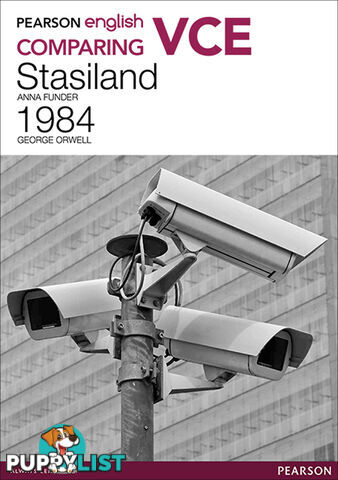 Pearson English VCE Comparing Stasiland and 1984 with Reader+