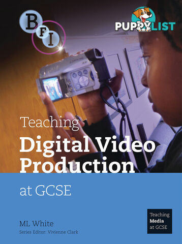 Teaching Digital Video Production at GCSE