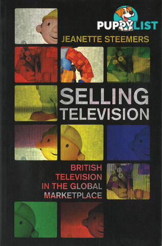 Selling Television: British Television in the Global Marketplace