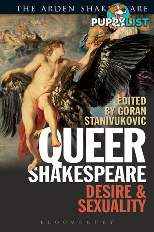 Arden Shakespeare, The: Queer Shakespeare: Desire and Sexuality