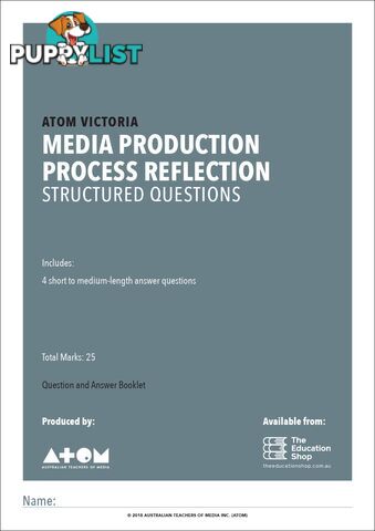 2018  Media Production Process Reflection Structured Questions for VCE Media Units 3&4