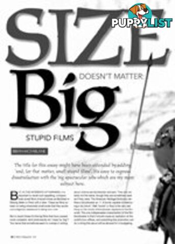 Size Doesn't Matter: Big Stupid Films