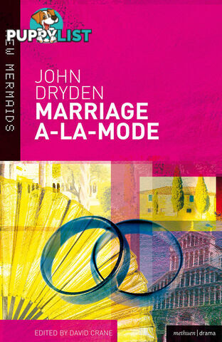 John Dryden: Marriage A-la-mode