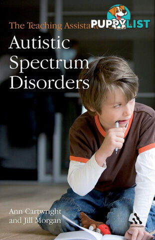 Teaching Assistant's Guide to Autistic Spectrum Disorder, The