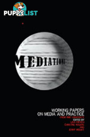 Mediations: Working Papers on Media and Practice