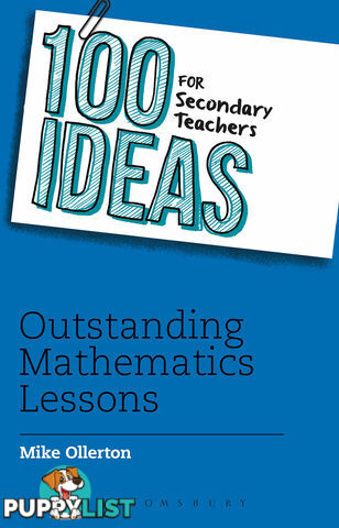 100 Ideas for Secondary Teachers: Outstanding Mathematics Lessons