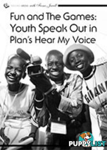 Fun and the Games: Youth Speak Out in Plan's Hear My Voice