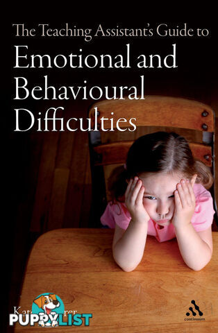 Teaching Assistant's Guide to Emotional and Behavioural Difficulties, The