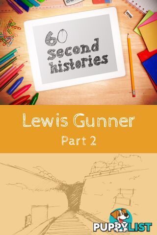 World War 1: Lewis Gunner - Part 2 (1-Year Rental)