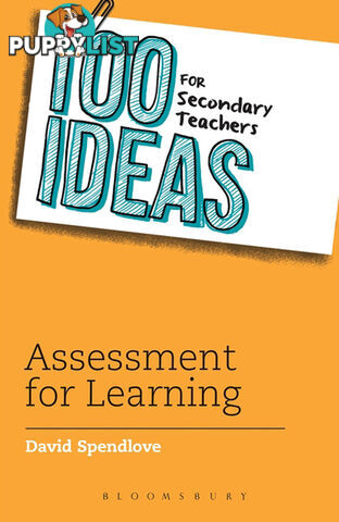 100 Ideas for Secondary Teachers: Assessment for Learning