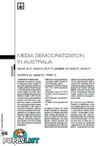 Media Democratization in Australia: What Is It, Who's Got It, Where to Find It, How It Works (or doesn't) - Part 2