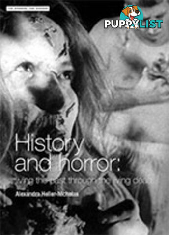 History and Horror: Living the Past Through the Living Dead