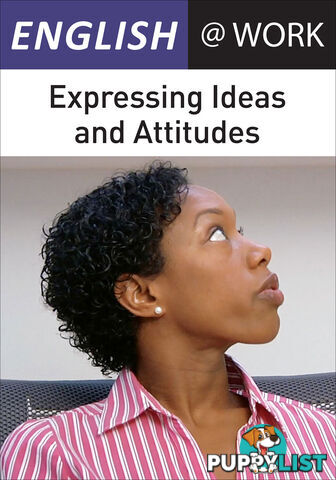 English at Work: Expressing Ideas and Attitudes (30-Day Rental)