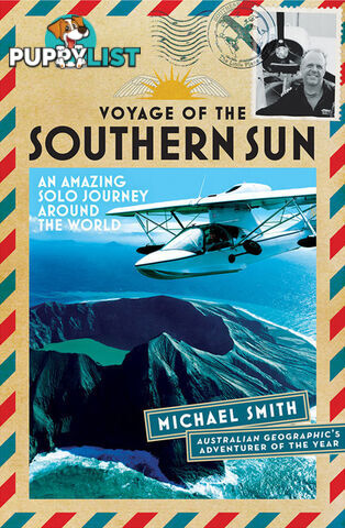 Voyage Of The Southern Sun: An Amazing Solo Journey Around The World (1-Year Access)