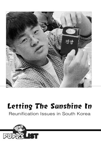 Letting the Sunshine In: Reunification Issues in South Korea