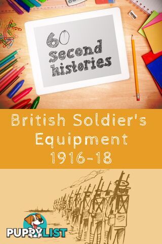 World War 1: British Soldier's Equipment 1916-1918 (1-Year Rental)