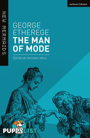 George Etherege: The Man of Mode