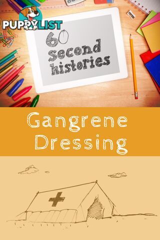 World War 1: Gangrene Dressing (3-Day Rental)