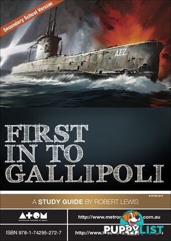 First In to Gallipoli (Secondary-Level  Study Guide)