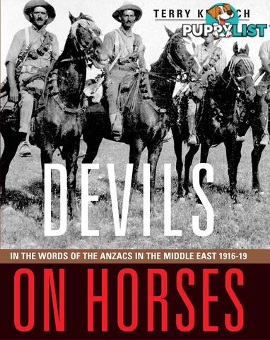 Devils on Horses: In the words of the ANZACs in the Middle East 1916-19