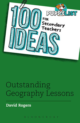 100 Ideas for Secondary Teachers: Outstanding Geography Lessons