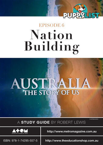 Australia: The Story of Us - Episode 6 ( Study Guide)