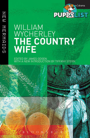 William Wycherley: The Country Wife