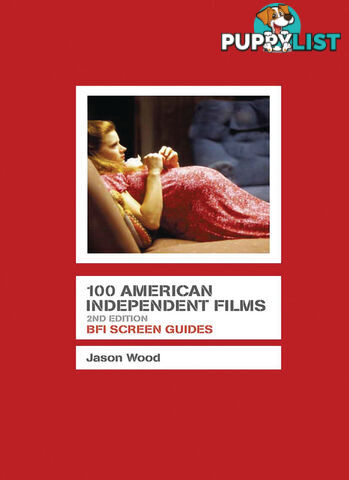 100 American Independent Films - 2nd Edition