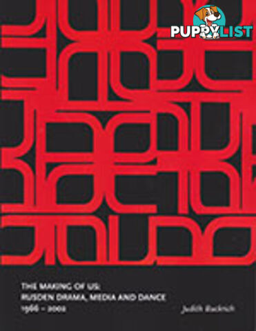 Making of Us: Rusden Drama, Media and Dance 1966-2002, The