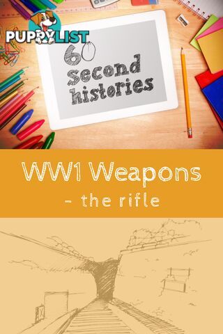 World War 1: WW1 Weapons - The Rifle (1-Year Rental)