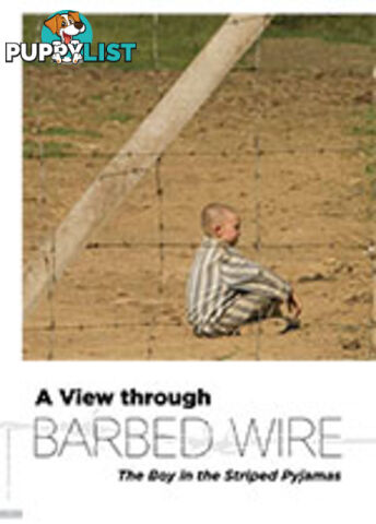 A View through Barbed Wire: The Boy in the Striped Pyjamas