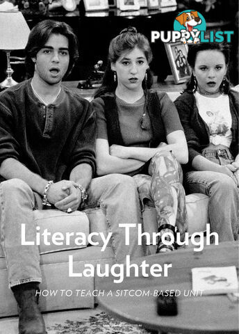 Literacy Through Laughter: How to Teach a Sitcom-based Unit