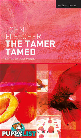 John Fletcher: The Tamer Tamed