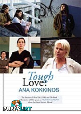 Tough Love: Ana Kokkinos