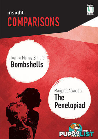 Insight Comparisons: Bombshells / The Penelopiad  (Print + Digital)